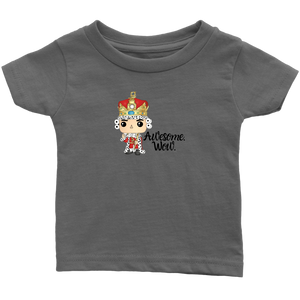 Awesome Wow Infant T-Shirt