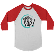 Load image into Gallery viewer, Broadway Goes Pop Raglan