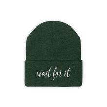 Load image into Gallery viewer, Wait For It Knit Beanie