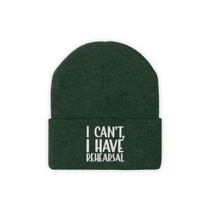 I Have Rehearsal Knit Beanie