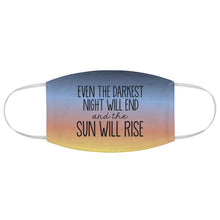 Load image into Gallery viewer, Sun Will Rise Face Mask