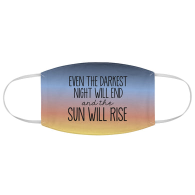 Sun Will Rise Face Mask