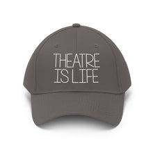 Load image into Gallery viewer, Theatre is Life Unisex Twill Hat