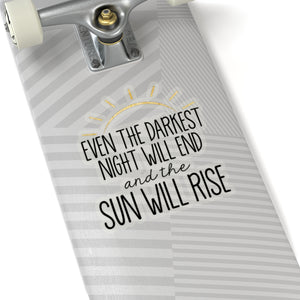 Sun Will Rise Sticker