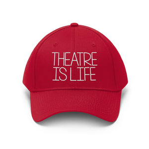 Theatre is Life Unisex Twill Hat
