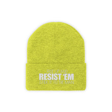 Load image into Gallery viewer, Resist &#39;Em Knit Beanie