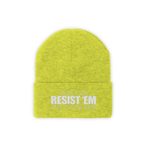 Resist 'Em Knit Beanie