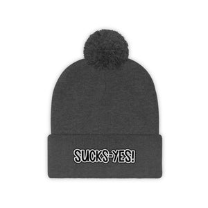 Sucks-Yes Pom Pom Beanie