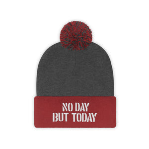 No Day But Today Pom Pom Beanie