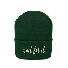 Load image into Gallery viewer, Wait For It Knit Beanie