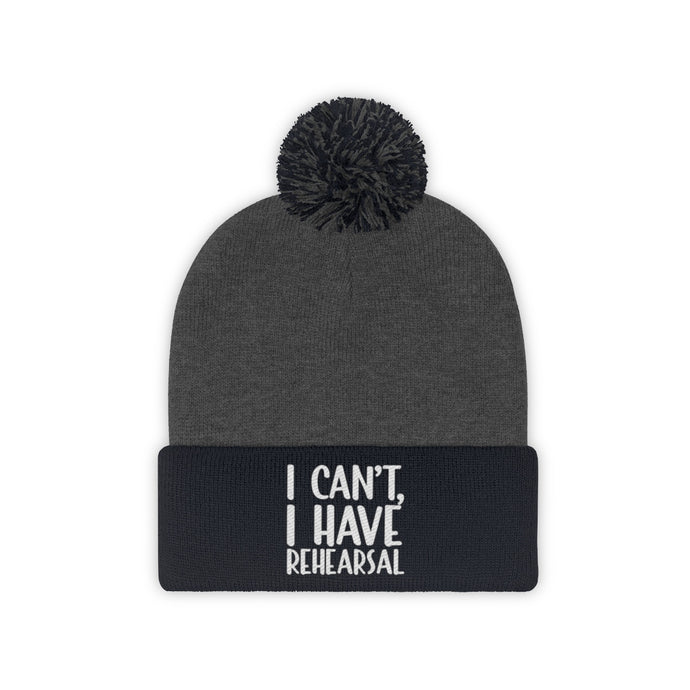 I Have Rehearsal Pom Pom Beanie