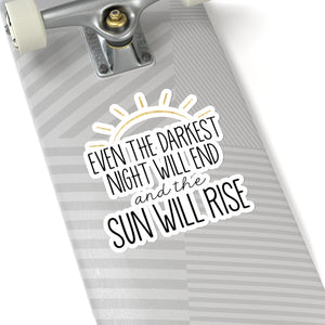 Sun Will Rise Sticker