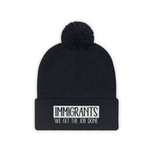 Load image into Gallery viewer, We Get the Job Done Pom Pom Beanie