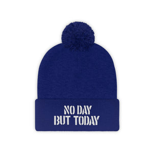 No Day But Today Pom Pom Beanie