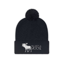 Load image into Gallery viewer, Dat&#39;s A Moose Pom Pom Beanie