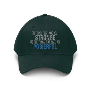 Strange/Powerful Unisex Twill Hat