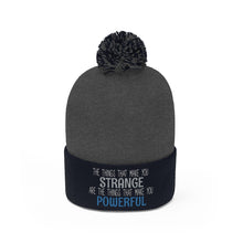 Load image into Gallery viewer, Strange/Powerful Pom Pom Beanie