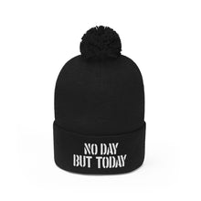 Load image into Gallery viewer, No Day But Today Pom Pom Beanie