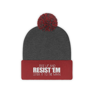 Resist 'Em Pom Beanie