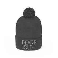 Load image into Gallery viewer, Theatre is Life Pom Pom Beanie