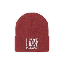 Load image into Gallery viewer, I Have Rehearsal Knit Beanie