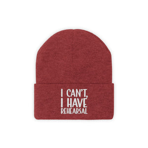 I Have Rehearsal Knit Beanie