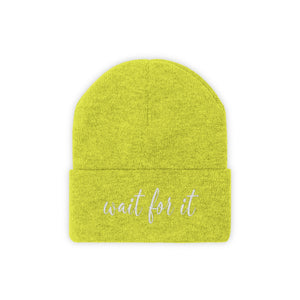 Wait For It Knit Beanie