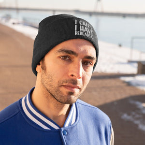 I Have Rehearsal Knit Beanie