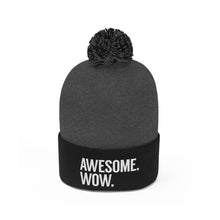 Load image into Gallery viewer, Awesome Wow Pom Pom Beanie