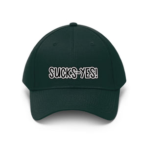 Sucks-Yes Unisex Twill Hat