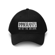 Load image into Gallery viewer, We Get the Job Done Unisex Twill Hat