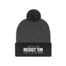 Load image into Gallery viewer, Resist &#39;Em Pom Beanie