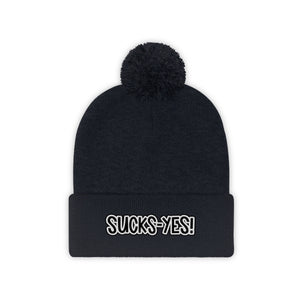 Sucks-Yes Pom Pom Beanie