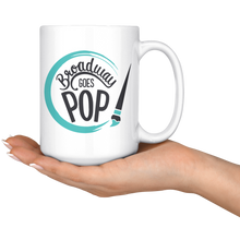 Load image into Gallery viewer, Broadway Goes Pop 15oz Mug