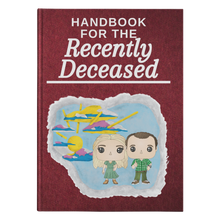 Load image into Gallery viewer, Handbook for the Recently Deceased Hardcover Journal