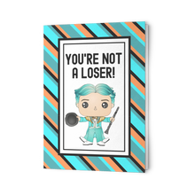 Load image into Gallery viewer, Not a Loser Cards